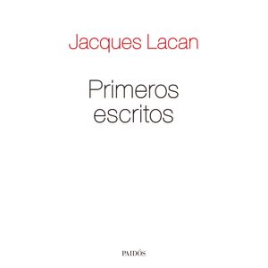 PRIMEROS ESCRITOS - JACQUES LACAN
