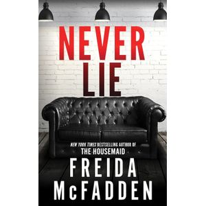 NEVER LIE - FREIDA MCFADDEN