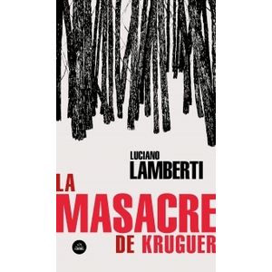 LA MASACRE DE KRUGUER