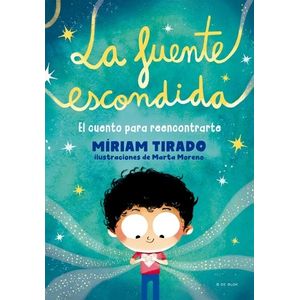 LA FUENTE ESCONDIDA - MIRIAM TIRADO