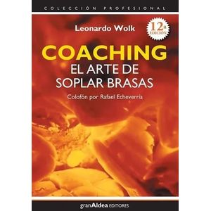 COACHING - EL ARTE DE SOPLAR BRASAS (12°EDICION) - WOLK