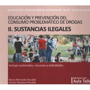 EDUCACION Y PREVENCION DEL CONSUMO PROBLEMATICO DE DROGAS II