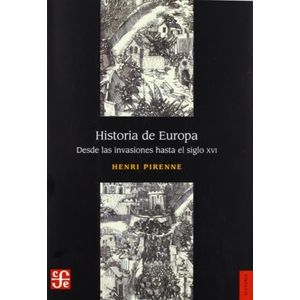 HISTORIA DE EUROPA - DESDE LAS INVASIONES AL SIGLO XVI