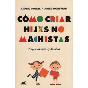 COMO CRIAR HIJXS NO MACHISTAS