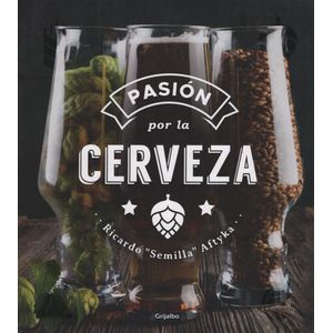 LIBRO PASION POR LA CERVEZA - RICARDO SEMILLA AFTYKA