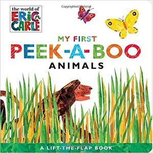 MY FIRST PEEK-A-BOO ANIMALS (THE WORLD OF ERIC CARLE)