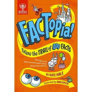 FACTOPIA! - FOLLOW THE TRAIL OF 400 FACTS - KATE HALE