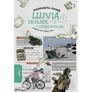 LLUVIA DE PLATA Y OTRAS NOTICIAS - MARGARITA MAINE