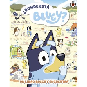 DONDE ESTA BLUEY? - UN LIBRO BUSCA Y ENCUENTRA