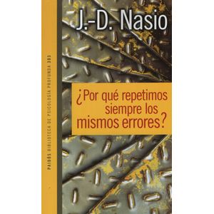 LIBRO POR QUE REPETIMOS SIEMPRE LOS MISMOS ERRORES?