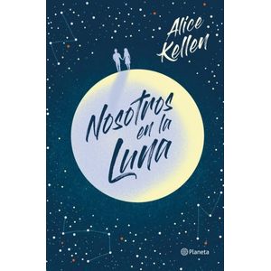 NOSOTROS EN LA LUNA - ALICE KELLEN