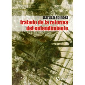 TRATADO DE LA REFORMA DEL ENTENDIMIENTO - BARUCH SPINOZA