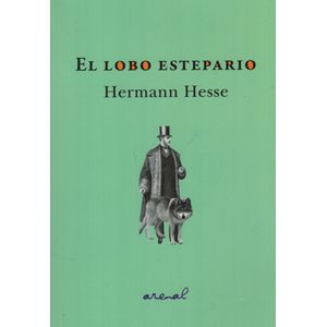 EL LOBO ESTEPARIO - HERMAN HESSE - ARENAL