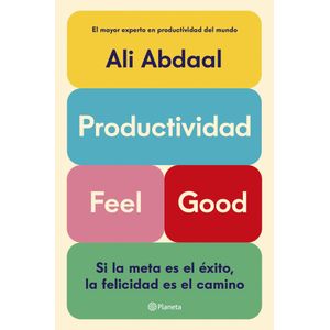PRODUCTIVIDAD FEEL GOOD - ALI ABDAAL