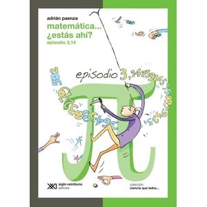 MATEMATICA...¿ESTAS AHI? 3,14 - CIENCIA QUE LADRA