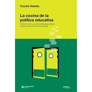 LA COCINA DE LA POLITICA EDUCATIVA - CECILIA VELEDA