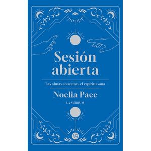SESION ABIERTA - LAS ALMAS CONECTAN - NOELIA PACE