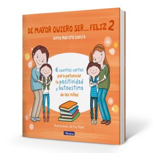 LIBRO DE MAYOR QUIERO SER... FELIZ 2 - ANNA GARCIA MORATO