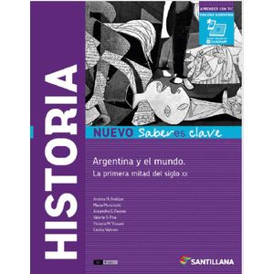 HISTORIA. ARGENTINA Y EL MUNDO. LA PRIMERA MITAD DE SIGLO XX