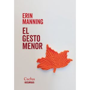 EL GESTO MENOR - ERIN MANNING