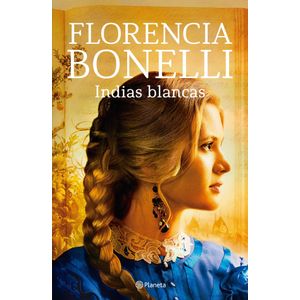 INDIAS BLANCAS - FLORENCIA BONELLI