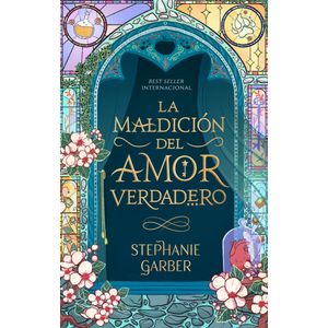 LA MALDICION DEL AMOR VERDADERO - STEPHANIE GARBER