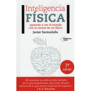 INTELIGENCIA FISICA - APRENDE A VER EL MUNDO CON LA MENTE DE