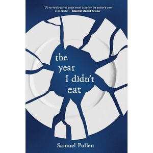 THE YEAR I DIDN'T EAT - SAMUEL POLLEN