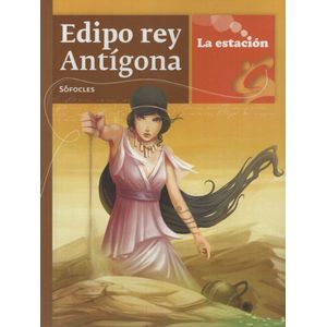 EDIPO REY ANTIGONA - LA ESTACION