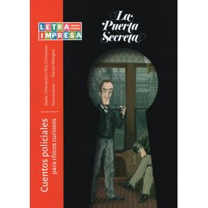 CUENTOS POLICIALES PARA CHICOS CURIOSOS - LA PUERTA SECRETA