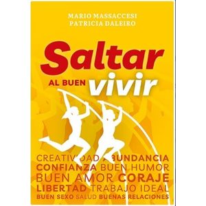 SALTAR AL BUEN VIVIR - MARIO MASSACCESI / PATRICIA DALEIRO