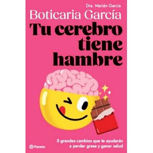 TU CEREBRO TIENE HAMBRE - BOTICARIA GARCIA