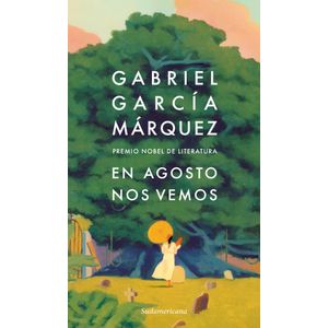 EN AGOSTO NOS VEMOS - GABRIEL GARCIA MARQUEZ
