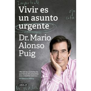 VIVIR ES UN ASUNTO URGENTE - MARIO ALONSO PUIG