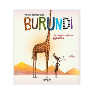 BURUNDI - DE ESPEJOS, ALTURAS Y JIRAFAS - PABLO BERNASCONI