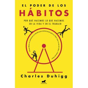 EL PODER DE LOS HABITOS - CHARLES DUHIGG