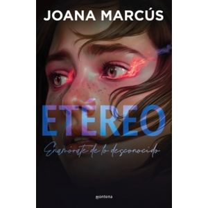 ETEREO - ENAMORATE DE LO DESCONOCIDO - JOANA MARCUS
