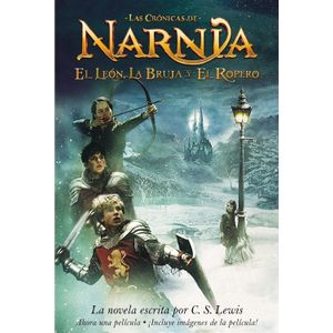 EL LEON, LA BRUJA Y EL ROPERO - LAS CRONICAS DE NARNIA 2 - C