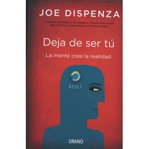 LIBRO DEJA DE SER TU - JOE DISPENZA