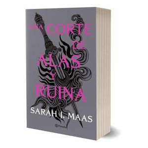 LIBRO UNA CORTE DE ALAS Y RUINA - UNA CORTE DE ROSAS Y ESPIN