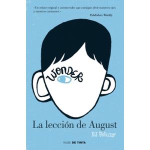 WONDER. LA LECCION DE AUGUST - WONDER 1 - RAQUEL PALACIO