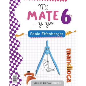 MI MATE... Y YO 6 - PABLO EFFENBERGER