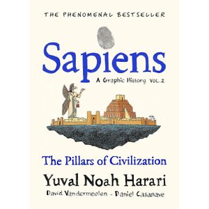 SAPIENS - A GRAPHIC NOVEL - VOLUME 2 - YUVAL NOAH HARARI