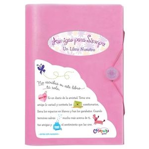 LIBRO AMIGAS PARA SIEMPRE (NUEVA EDICION) UN LIBRO NUESTRO -