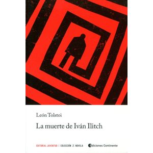 LA MUERTE DE IVAN ILITCH - LEON TOLSTOI