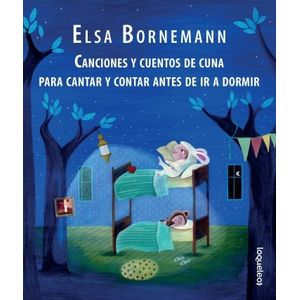 CANCIONES Y CUENTOS DE CUNA PARA CANTAR Y CONTAR ANTES DE IR
