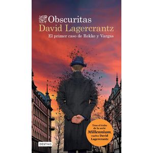 OBSCURITAS. EL PRIMER CASO DE REKKE Y VARGAS - LAGERCRANTZ