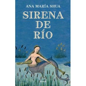 SIRENA DE RIO - ANA MARIA SHUA