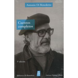 CUENTOS COMPLETOS (5TA.ED.) ANTONIO DI BENEDETTO