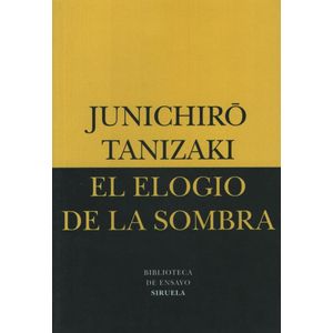 EL ELOGIO DE LA SOMBRA